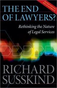 Title: The End of Lawyers?: Rethinking the nature of legal services, Author: Richard Susskind OBE