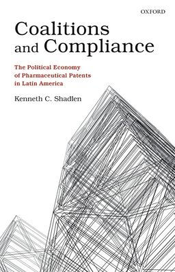 Coalitions and Compliance: The Political Economy of Pharmaceutical Patents Latin America