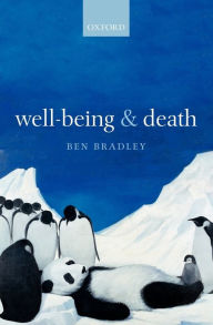 Title: Well-Being and Death, Author: Ben Bradley