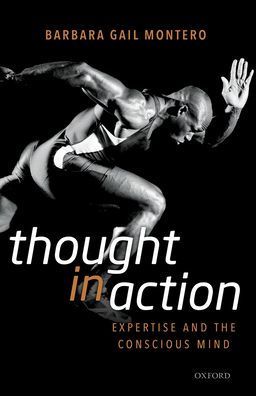 Thought Action: Expertise and the Conscious Mind