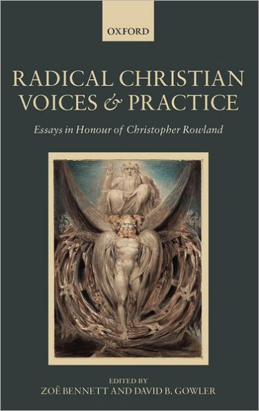 Radical Christian Voices and Practice: Essays in Honour of Christopher Rowland