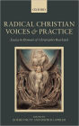 Radical Christian Voices and Practice: Essays in Honour of Christopher Rowland