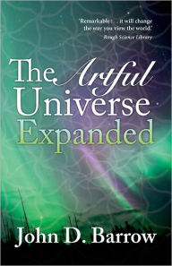 Title: The Artful Universe Expanded / Edition 2, Author: John Barrow