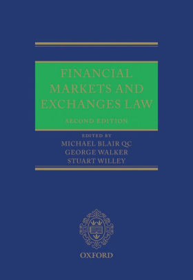 Financial Markets And Exchanges Law By Michael Blair Qc George