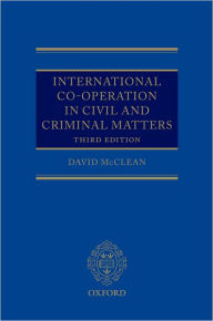 Title: International Co-operation in Civil and Criminal Matters, Author: David McClean