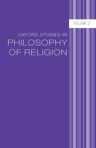 Oxford Studies in Philosophy of Religion: Volume 3