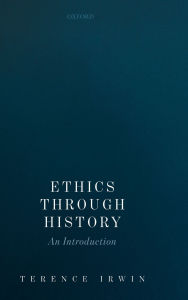 Title: Ethics Through History: An Introduction, Author: Terence Irwin