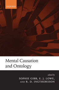 Title: Mental Causation and Ontology, Author: S. C. Gibb
