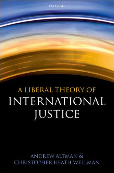 A Liberal Theory of International Justice