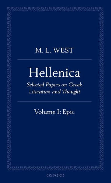 Hellenica: Volume I: Epic