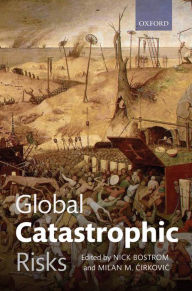 Title: Global Catastrophic Risks, Author: Nick Bostrom