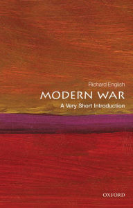 Title: Modern War: A Very Short Introduction, Author: Richard English