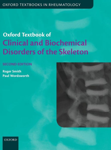 Oxford Textbook of Clinical and Biochemical Disorders of the Skeleton / Edition 2