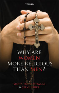 Title: Why are Women more Religious than Men?, Author: Marta Trzebiatowska