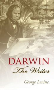 Title: Darwin the Writer, Author: George Levine
