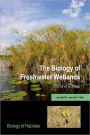 The Biology of Freshwater Wetlands / Edition 2