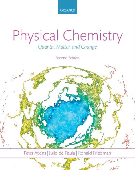 Physical Chemistry: Quanta, Matter, and Change / Edition 2