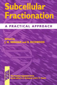 Title: Subcellular Fractionation: A Practical Approach / Edition 1, Author: John Graham
