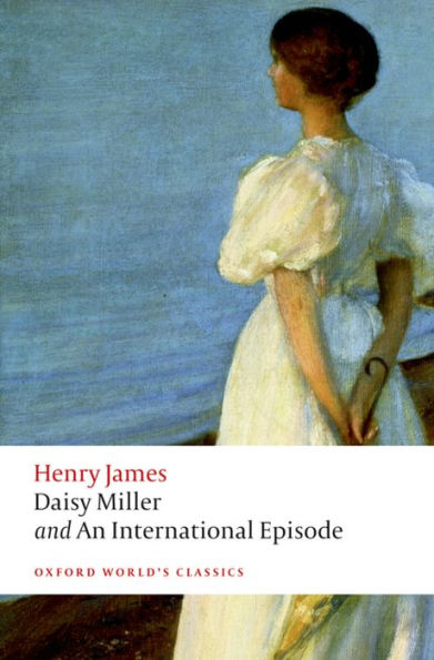 Daisy Miller and An International Episode