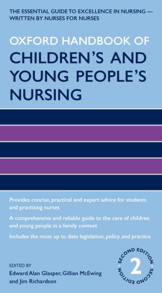 Oxford Handbook of Children's and Young People's Nursing / Edition 2