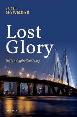 Lost Glory: India's Capitalism Story