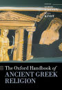 The Oxford Handbook of Ancient Greek Religion