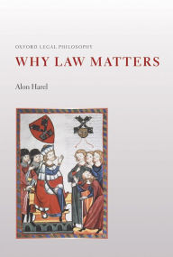 Title: Why Law Matters, Author: Alon Harel