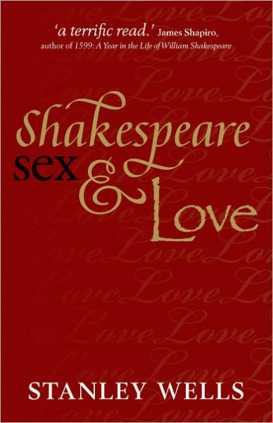 Shakespeare, Sex, and Love