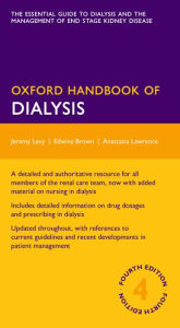 Title: Oxford Handbook of Dialysis / Edition 4, Author: Jeremy Levy