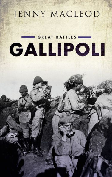 Gallipoli: Great Battles Series