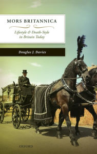 Title: Mors Britannica: Life Style & Death Style in Britain Today, Author: Douglas J. Davies