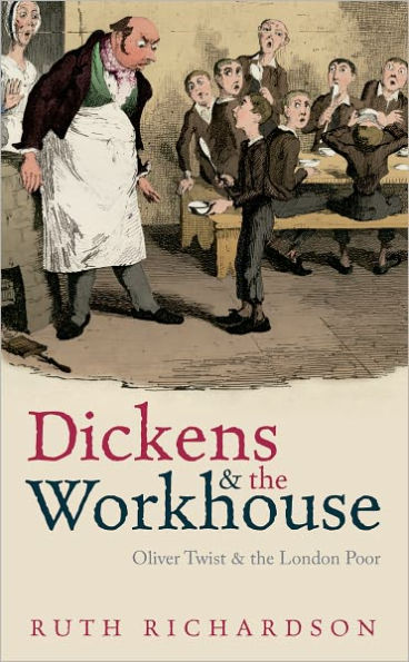 Dickens and the Workhouse: Oliver Twist London Poor