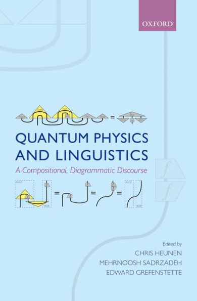 Quantum Physics and Linguistics: A Compositional, Diagrammatic Discourse