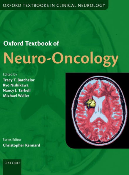 Oxford Textbook of Neuro-Oncology / Edition 1