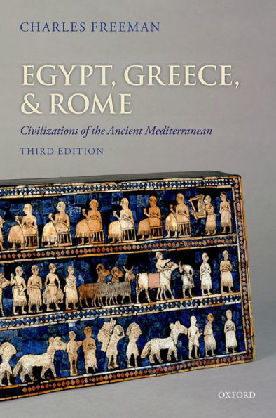 Egypt, Greece, and Rome: Civilizations of the Ancient Mediterranean / Edition 3