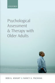 Title: Psychological Assessment and Therapy with Older Adults, Author: Bob G. Knight