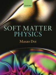 Title: Soft Matter Physics, Author: Masao Doi