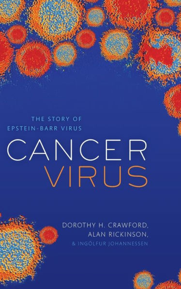 Cancer Virus: the discovery of Epstein-Barr Virus
