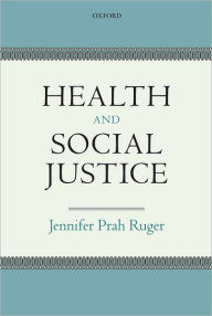 Title: Health and Social Justice, Author: Jennifer Prah Ruger