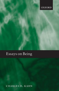 Title: Essays on Being, Author: Charles H. Kahn