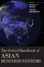 The Oxford Handbook of Asian Business Systems