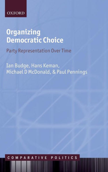 Organizing Democratic Choice: Party Representation Over Time