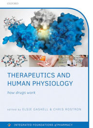 Title: Therapeutics and Human Physiology: How drugs work, Author: Elsie Gaskell