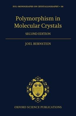 Polymorphism in Molecular Crystals 2e / Edition 2