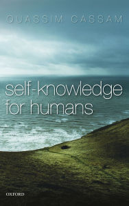 Title: Self-Knowledge for Humans, Author: Quassim Cassam