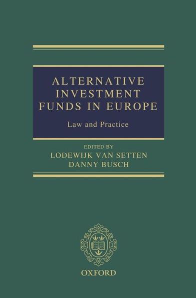 Alternative Investment Funds in Europe: Law and Practice