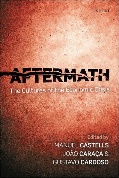 Aftermath: the Cultures of Economic Crisis