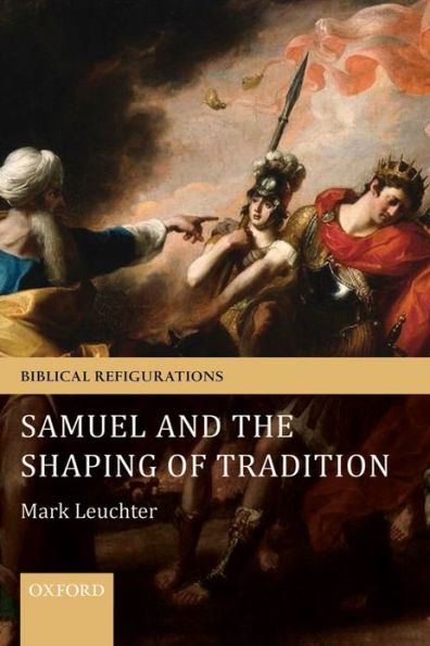 Samuel and the Shaping of Tradition