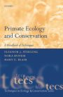 PRIMATE ECOLOGY AND CONSERVATION (TECS)