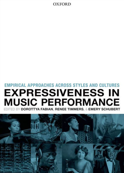 Expressiveness music performance: Empirical approaches across styles and cultures